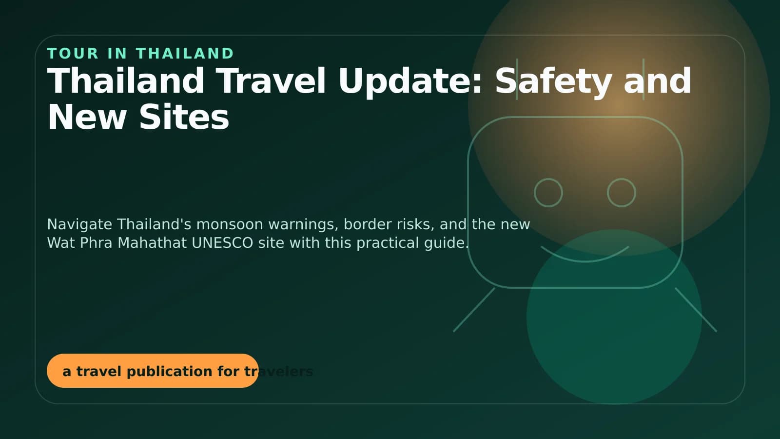 Thailand Travel Update: Safety and New Sites